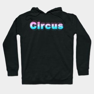 Circus Hoodie